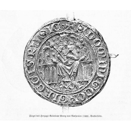 [1] "Siegel der Herzogs Bolesław Georg von Ruthenien (1335), Vorderseite." [2] "Siegel der Herzogs Bolesław Georg von Ruthenien