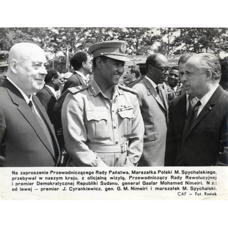 "[...] N z.: od lewej - premier J. Cyrankiewicz, gen. G. M. Nimeiri i marszałek M. Spychalski. CAF - Fot. Rosiak"