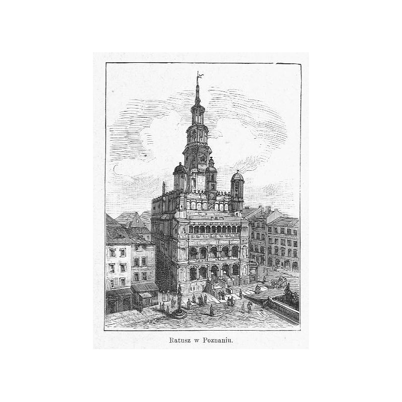 "Ratusz w Poznaniu."
