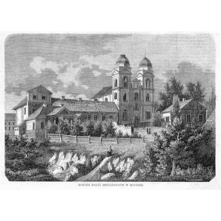 Kościół księży bernardynów w Mozyrze / "KOŚCIÓŁ KSIĘŻY BERNARDYNÓW W MOZYRZE."