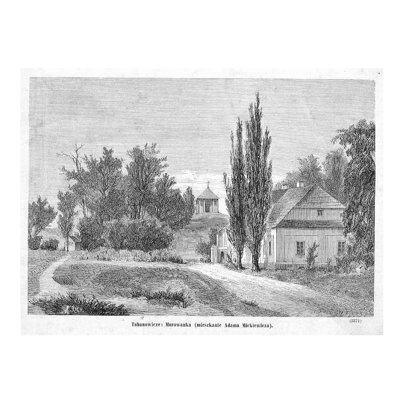 "Tuhanowicze: Murowanka (mieszkanie Adama Mickiewicza). (3371)"