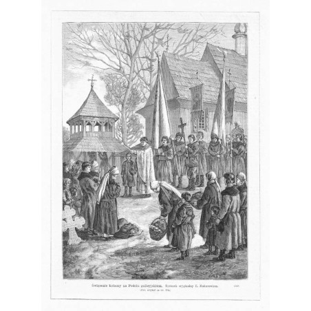 "Święcenie kołaczy na Podolu galicyjskiém. Rysunek oryginalny E. Makarewicza [...] (349)"
