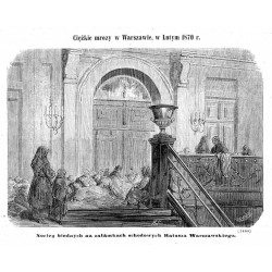 "Ciężkie mrozy w Warszawie, w Lutym 1870 r. Nocleg biednych na załamkach schodowych Ratusza Warszawskiego. (1460)"