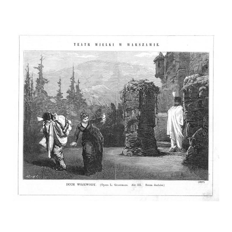 Teatr Wielki w Warszawie. Duch Wojewody / "TEATR WIELKI W WARSZAWIE. DUCH WOJEWODY. (Opera L. Grossmana. Akt III. Scena duchów.)