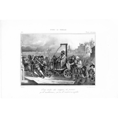 "Nº. 8. STENKO LA REBELLE. C'est revêtu des insignes du pouvoir qu'il ambitionna, qu'on le conduit au supplice."