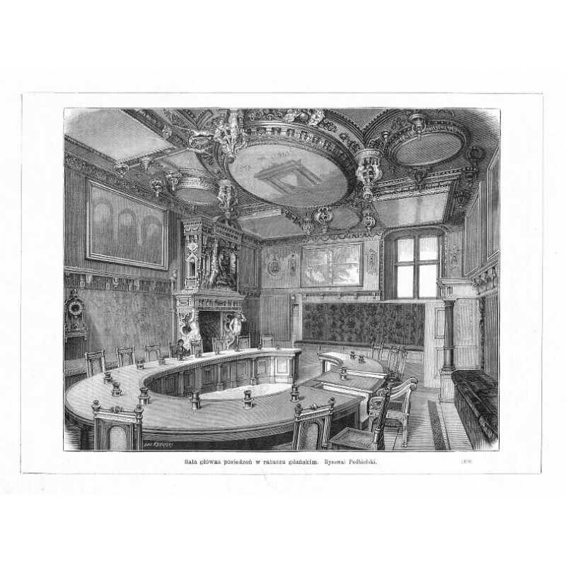 "Sala główna posiedzeń w ratuszu gdańskim. Rysował Podbielski. (379)"