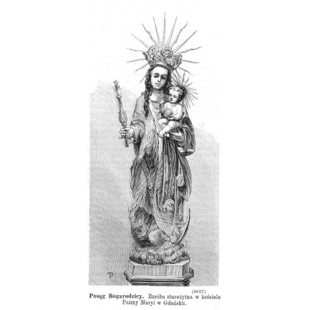"Posąg Bogarodzicy. Rzeźba starożytna w kościele Panny Maryi w Gdańsku. (3027)"