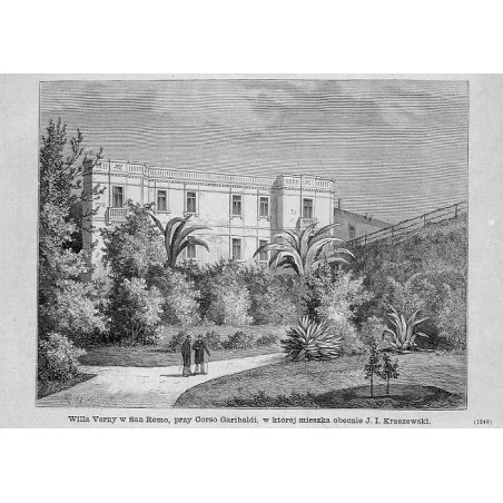 "Willa Verny w San Remo, przy Corso Garibaldi, w której mieszka obecnie J. I. Kraszewski. (1248)"