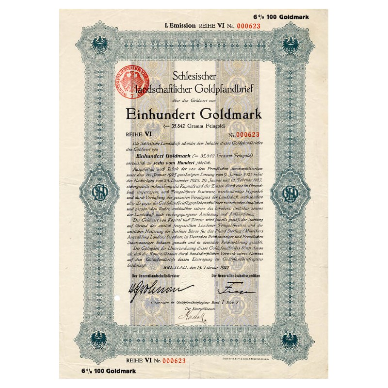 Schlesische Landschaft. Schlesischer landschaftlicher Goldpfandbrief. I. Emission Reihe VI. 6% 100 Goldmark. Breslau / Wrocław 1