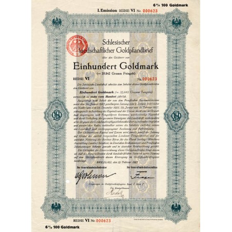 Schlesische Landschaft. Schlesischer landschaftlicher Goldpfandbrief. I. Emission Reihe VI. 6% 100 Goldmark. Breslau / Wrocław 1