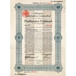 Schlesische Landschaft. Schlesischer landschaftlicher Goldpfandbrief. I. Emission Reihe IV. 6% 500 Goldmark. Breslau / Wrocław 1