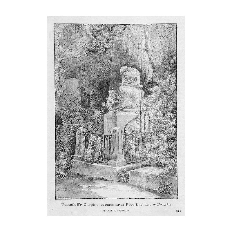 "Pomnik Fr. Chopina na cmentarzu Père-Lachaise w Paryżu. RYSUNEK B. ROUBALIKA. 7954"