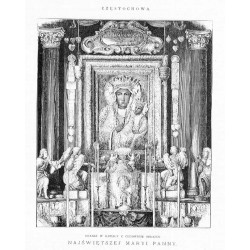 Częstochowa. Ołtarz w Kaplicy z Cudownym Obrazem Najświętszej Maryi Panny / "CZĘSTOCHOWA. OŁTARZ W KAPLICY Z CUDOWNYM OBRAZEM NA