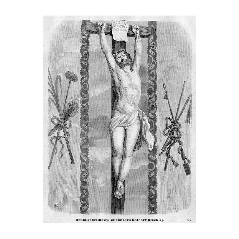 "Ornat gobelinowy, ze skarbca katedry płockiéj. 265"