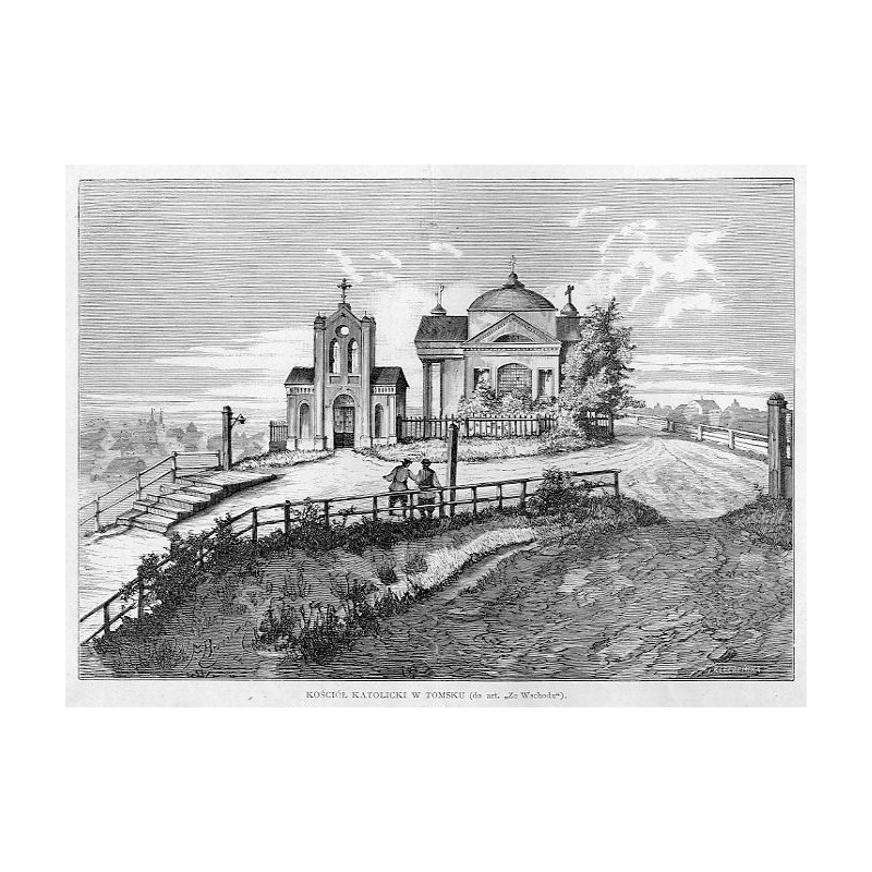 Kościół w Tomsku / "KOŚCIÓŁ W TOMSKU. Rysował F. Brzozowski [...]"