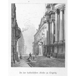 "An der katholischen Kirche zu Liegnitz."