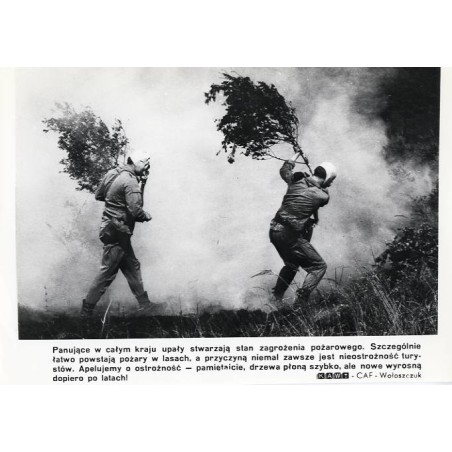 "Panujące w całym kraju upały stwarzają stan zagrożenia pożarowego. Szczególnie łatwo pożary powstają w lasach [...] KAW-CAF - W