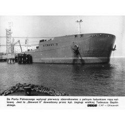 "Do Portu Północnego wpłynął pierwszy zbiornikowiec z pełnym ładunkiem ropy naftowej. Jest to "Giewont II" dowodzony przez kpt.