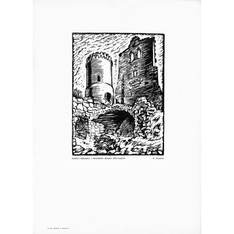 Będzin. Zamek: baszta okrągła i fragment ściany Izby Wojów / 8 "BASZTA OKRĄGŁA I FRAGMENT ŚCIANY IZBY WOJÓW"