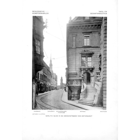 Lutsch: Bilderwerk schlesischer Kunstdenkmäler 179 "GÖRLITZ BLICK IN DIE BRÜDERSTRASSE VOM UNTERMARKT TAFEL 179 GESAMTANSICHTEN"