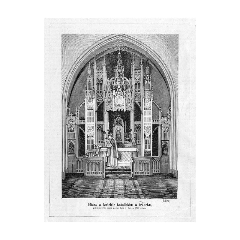 "Ołtarz w kościele katolickim w Irkucku, Zniszczonym przez pożar dnia 4 Lipca 1879 roku. (5530)"