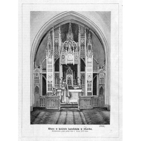 "Ołtarz w kościele katolickim w Irkucku, Zniszczonym przez pożar dnia 4 Lipca 1879 roku. (5530)"