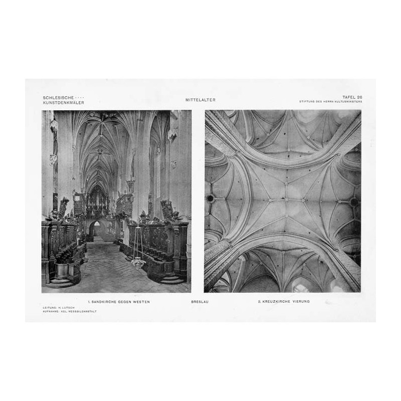 Lutsch: Bilderwerk schlesischer Kunstdenkmäler 26 / "BRESLAU 1. SANDKIRCHE GEGEN WESTEN. 2. KREUZKIRCHE VIERUNG. TAFEL 26 MITTEL