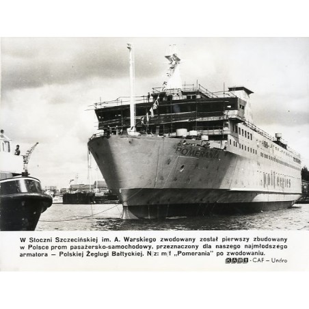 "W Stoczni Szczecińskiej im. A. Warskiego zwodowany został pierwszy zbudowany w Polsce prom pasażersko-samochodowy, przeznaczony