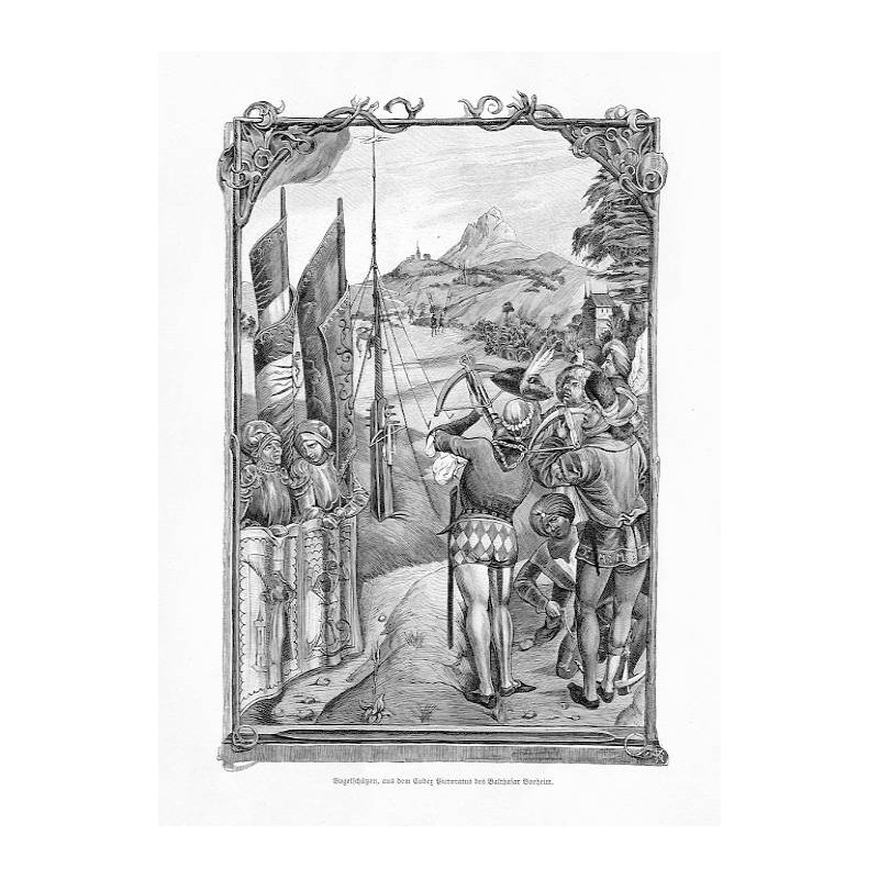 "Vogelschützen, aus dem Codex Pictoratus des Balthasar Boeheim."