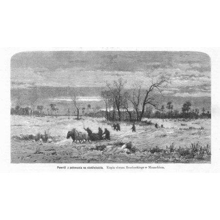 "Powrót z polowania na niedźwiedzia. Kopia obrazu Brochockiego w Monachium."