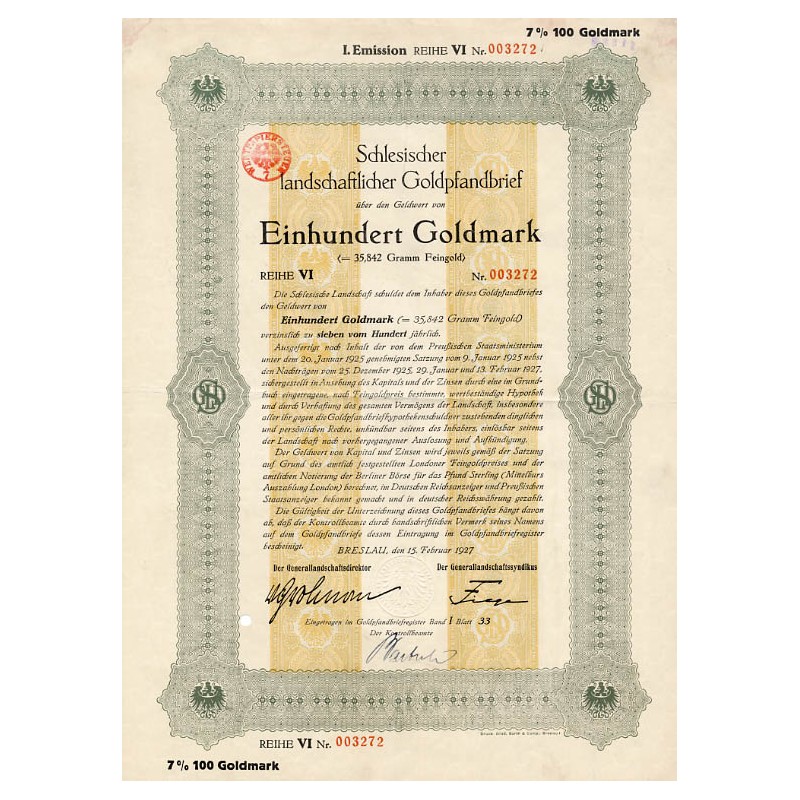 Schlesische Landschaft. Schlesischer landschaftlicher Goldpfandbrief. I. Emission Reihe VI. 7% 100 Goldmark. Breslau / Wrocław 1