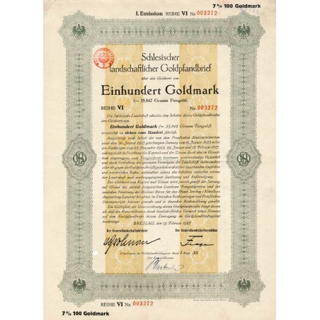 Schlesische Landschaft. Schlesischer landschaftlicher Goldpfandbrief. I. Emission Reihe VI. 7% 100 Goldmark. Breslau / Wrocław 1