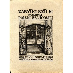 Okładka teki graficznej z widokiem z tablicy 21: "Dębowe odrzwia oraz wnętrze kościółka w Łagiewnikach Wielkich, pow. lublinieck