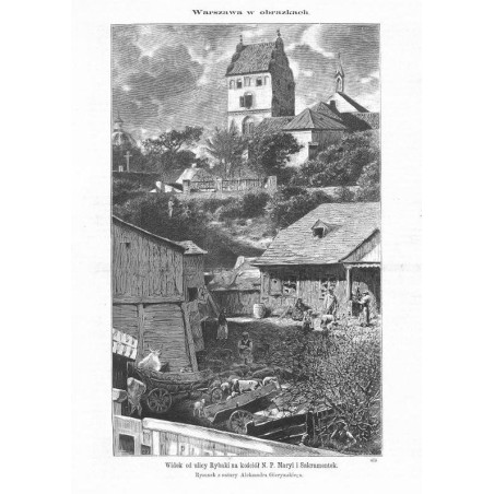 "Widok od ulicy Rybaki na kościół N. P. Maryi i Sakramentek. Rysunek z natury Aleksandra Gierymskiego. 475"