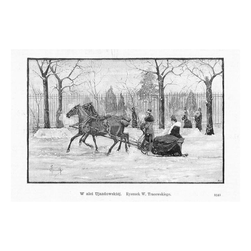 "W alei Ujazdowskiéj. Rysunek W. Tracewskiego. 8140"