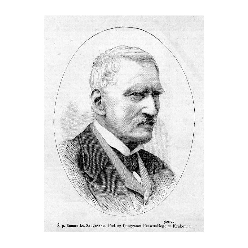 "Ś. p. Roman ks. Sanguszko. Podług fotogramu Rzewuskiego w Krakowie. (5927)"
