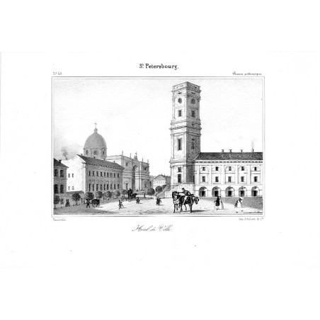 "Nº. 48. St. Petersbourg. Hotel de Ville."