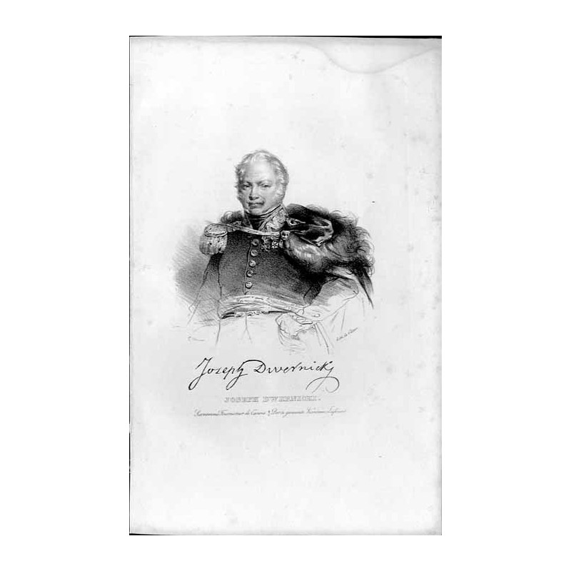 Józef Dwernicki / "JOSEPH DWERNICKI. Surnommé Fournisseur de Canons. Der so genannte Kanonen Lieferant."