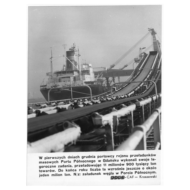 "[...] N/z: załadunek węgla w Porcie Północnym. KAW-CAF - Kraszewski"