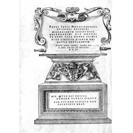 Paolo Giovio (Jovius) / "PAVLI IOVII NOVOCOMENSIS EPISCOPI NVCERINI HISTORIARVM SCRIPTORIS [...]"
