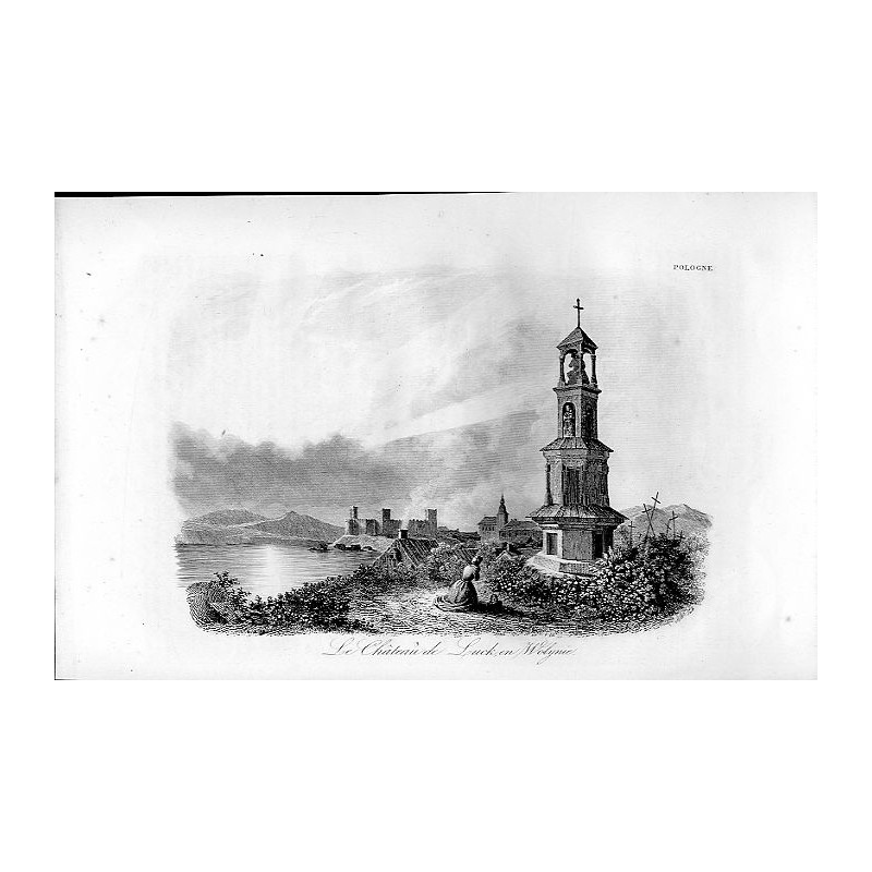 "Le Chateau de Luck en Wolynie."