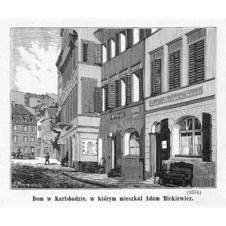 "Dom w Karlsbadzie, w którym mieszkał Adam Mickiewicz. (3374)"
