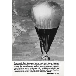 "Amerykanie Ben Abbruzzo, Maxie Anderson i Larry Newman dokonali pierwszego w historii przelotu balonem z Ameryki do Europy [...