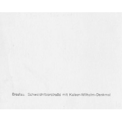 "Breslau. Schweidnitzerstraße mit Kaiser-Wilhelm-Denkmal"