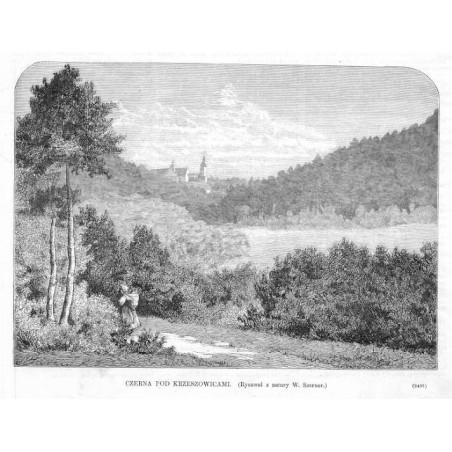 Czerna pod Krzeszowicami. Rysował z natury W. Szerner (2435) / "CZERNA POD KRZESZOWICAMI. (Rysował z natury W. Szerner.) (2435)"
