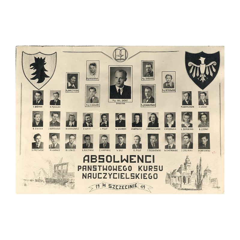 Absolwenci Państwowego Kursu Nauczycielskiego 1949 w Szczecinie / "ABSOLWENCI PAŃSTWOWEGO KURSU NAUCZYCIELSKIEGO 1949 W SZCZECIN