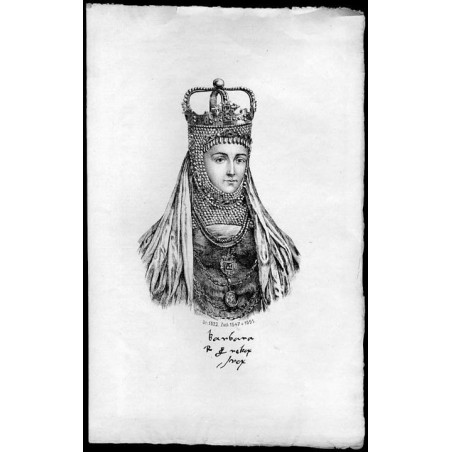 Barbara Radziwiłłówna / "Barbara [...] Ur: 1522. Zaśl: 1547+1551."