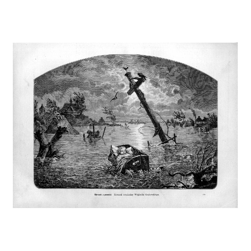 "Obrazek z powodzi. Rysunek oryginalny Wojciecha Grabowskiego. 178"