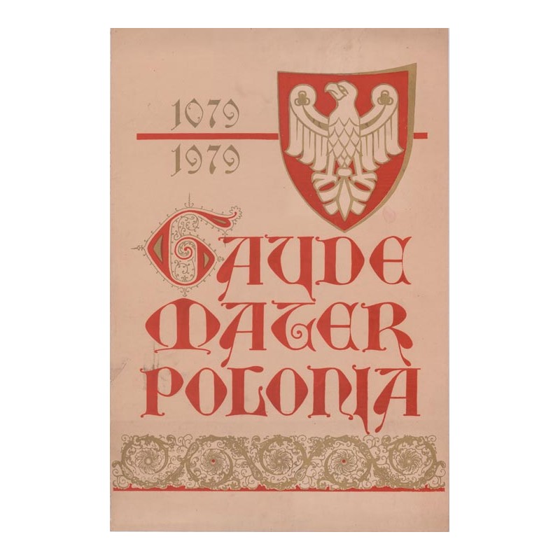 Gaude Mater Polonia 1079-1979 / "GAUDE MATER POLONIA 1079-1979"