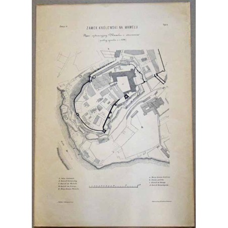 "Zeszyt III. Tab. A. ZAMEK KRÓLEWSKI NA WAWELU. Plan sytuacyjny Wawelu i otoczenia [podług rysunku z r. 1796.]"